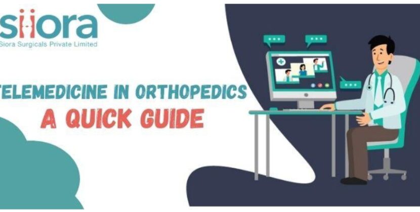 Telemedicine in Orthopedics – A Quick Guide