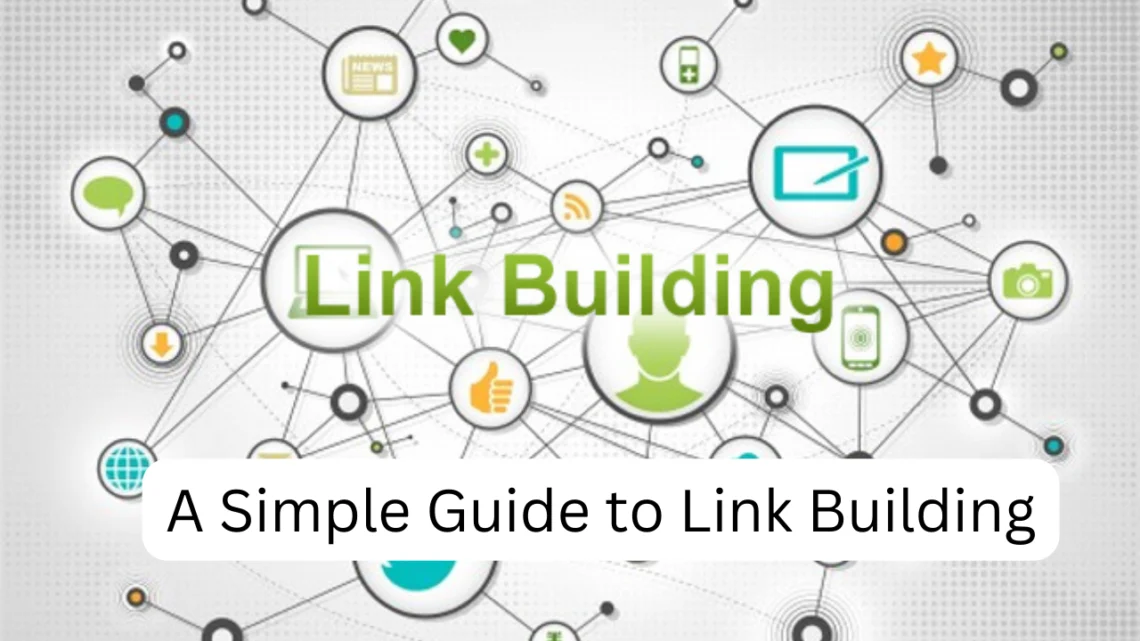 A Simple Guide to Link Building