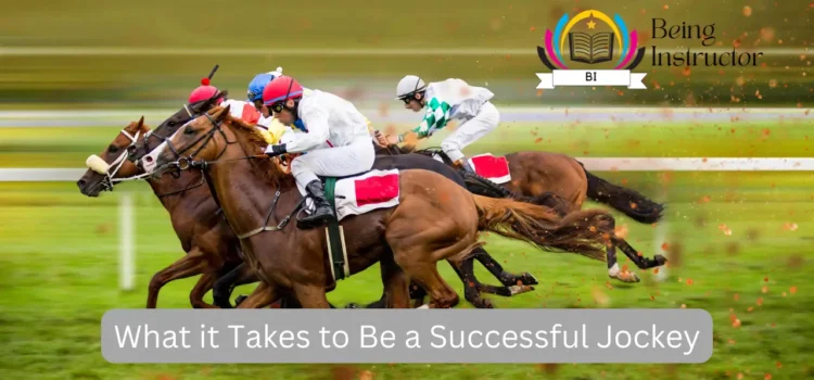 What it Takes to Be a Successful Jockey