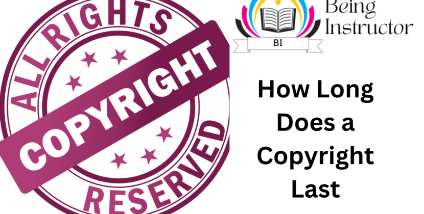 How Long Does a Copyright Last
