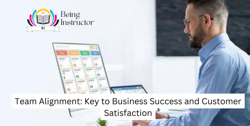 Team Alignment: Key to Business Success and Customer Satisfaction