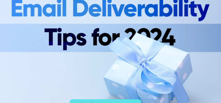  The Insider’s Guide to Email Deliverability for Product Teams in 2024