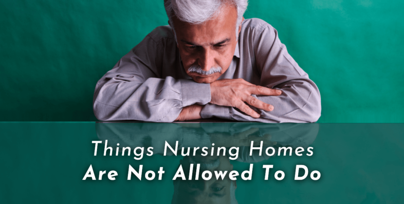 things nursing homes are not allowed to do