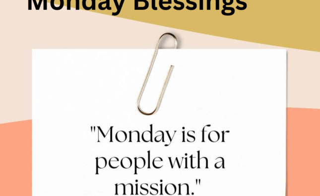 20 beautiful Monday Blessings Quotes and Images