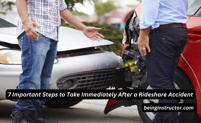 7 Important Steps to Take Immediately After a Rideshare Accident