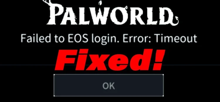 Palworld EOS Login Error: Causes, Solutions, and Player Experiences