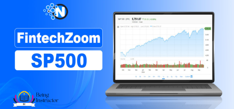 What Is FintechZoom.com SP500? An In-Depth Analysis